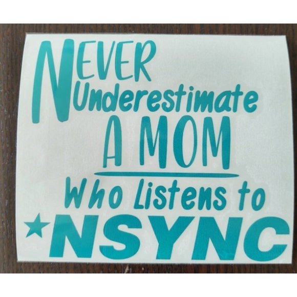 Mom Who Listens to 'N Sync vinyl decal - Picture 1 of 2